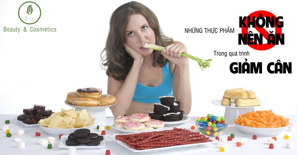 Những thực phẩm không nên ăn trong quá trình giảm cân