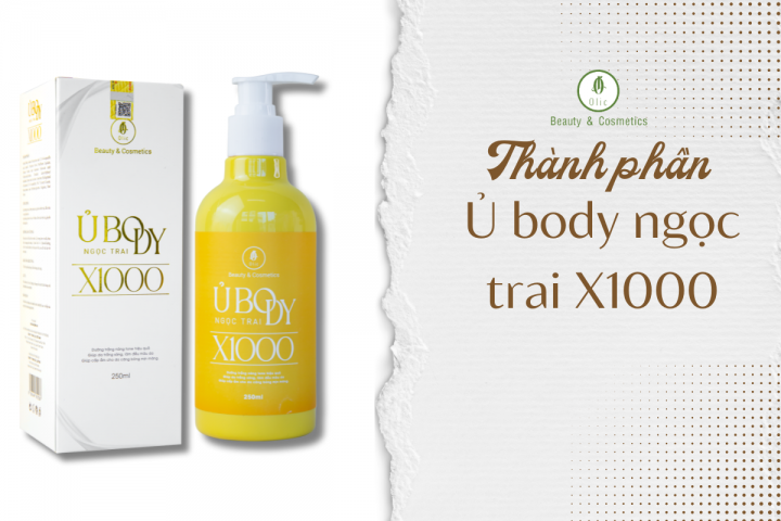 Tìm hiểu về thành phần có trong serum kích trắng body ngọc trai X1000