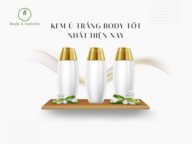 kem ủ trắng body tốt nhất hiện nay