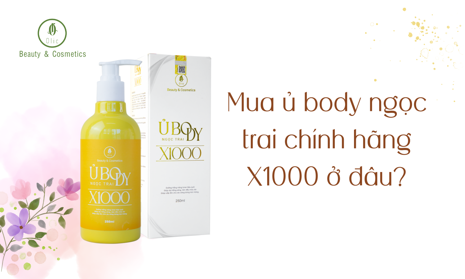 Mua ủ body ngọc trai chính hãng X1000 ở đâu?